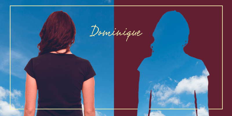 Dominique - Amizade e transparência