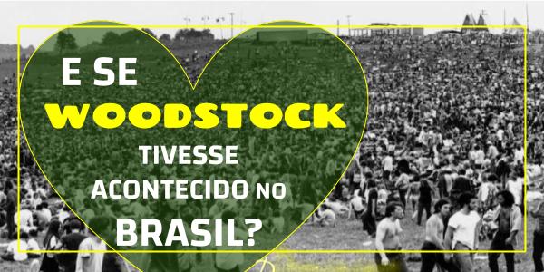 Woodstock no Brasil